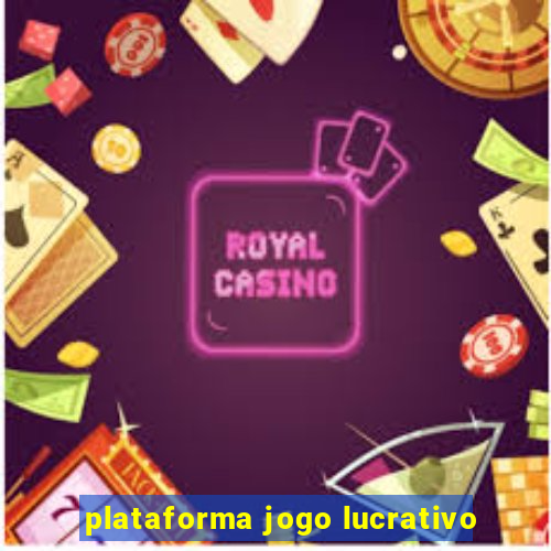 plataforma jogo lucrativo